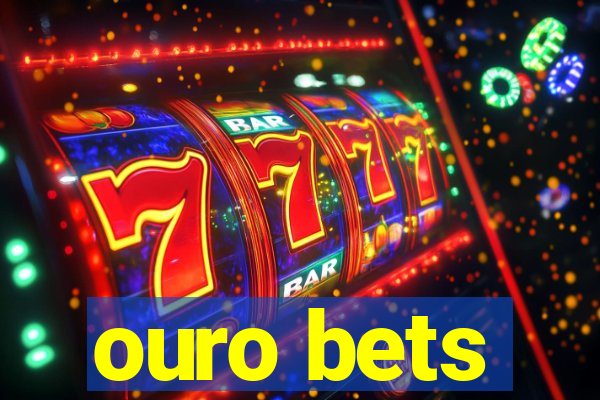 ouro bets